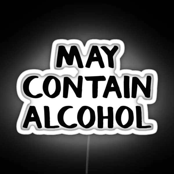May Contain Alcohol RGB Neon Sign