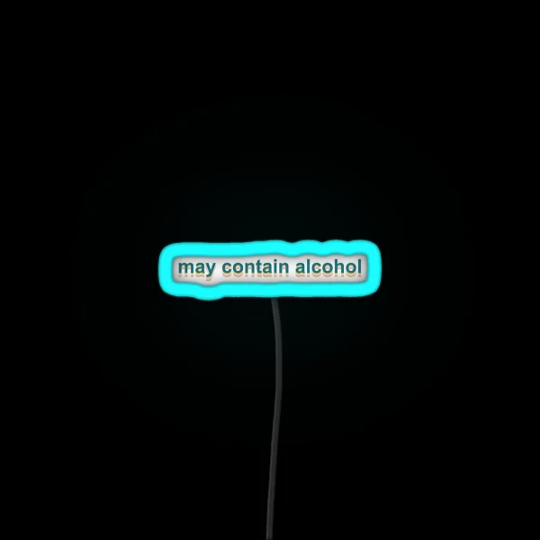 May Contain Alcohol RGB Neon Sign