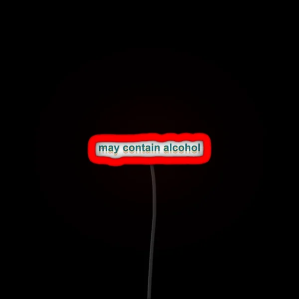 May Contain Alcohol RGB Neon Sign