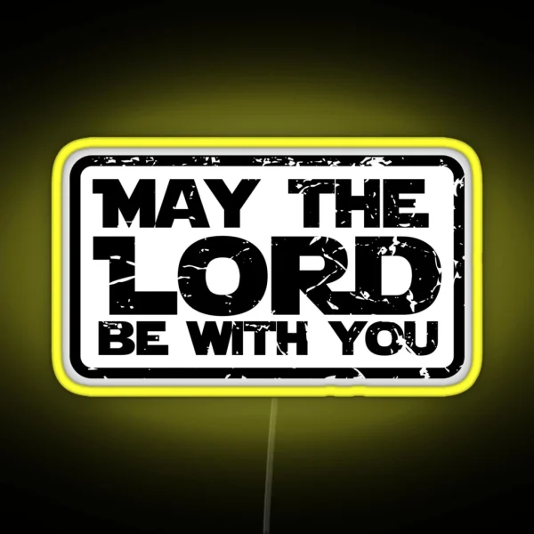 May The Lord Be With You Christian For Men Women Kid RGB Neon Sign