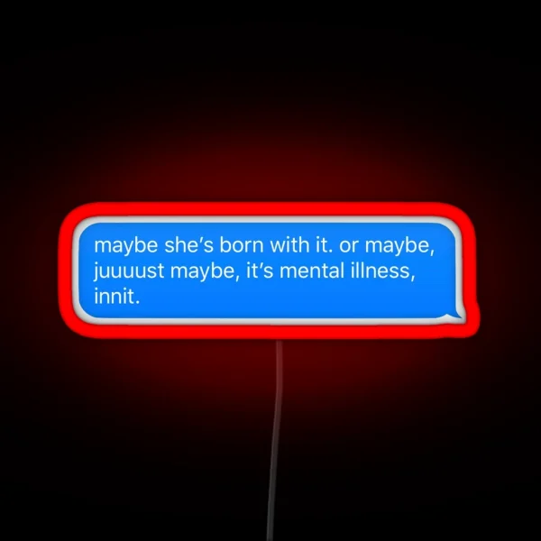 Maybe She S Born With It RGB Neon Sign