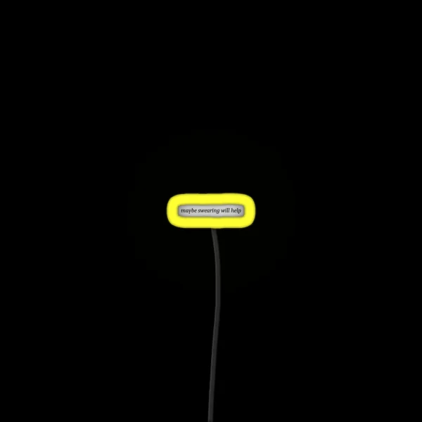 Maybe Swearing Will Help RGB Neon Sign