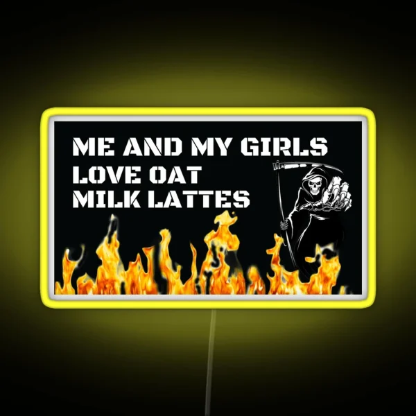 Me And My Girls Love Oat Milk Lattes Bumper Magnet Or Led RGB Neon Sign