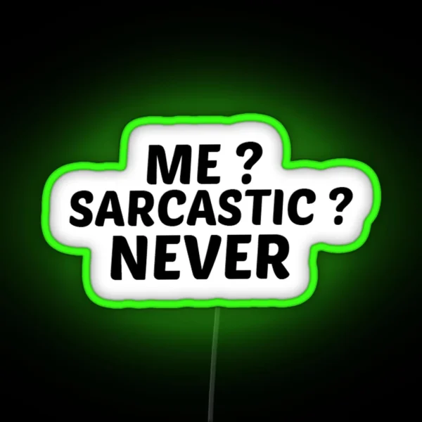 Me Sarcastic Never Led Best Friend Gift Funny Led Water Bottle Led Macbook Led RGB Neon Sign