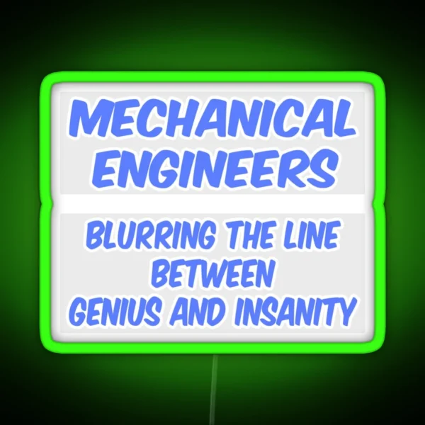 Mechanical Engineer Joke Genius And Insanity RGB Neon Sign