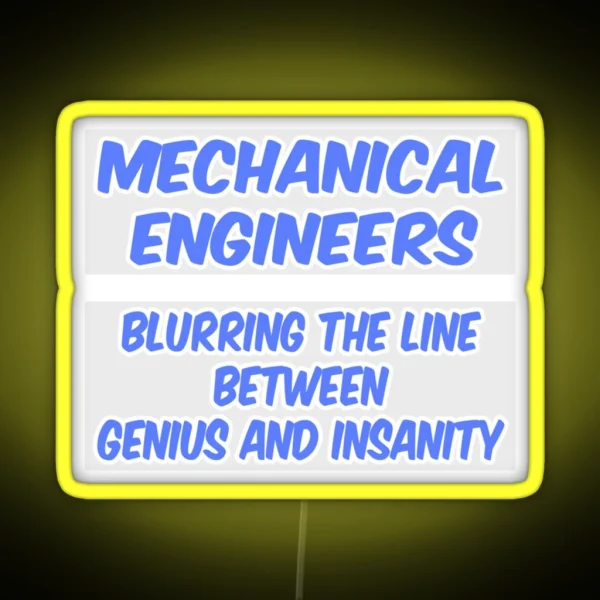 Mechanical Engineer Joke Genius And Insanity RGB Neon Sign