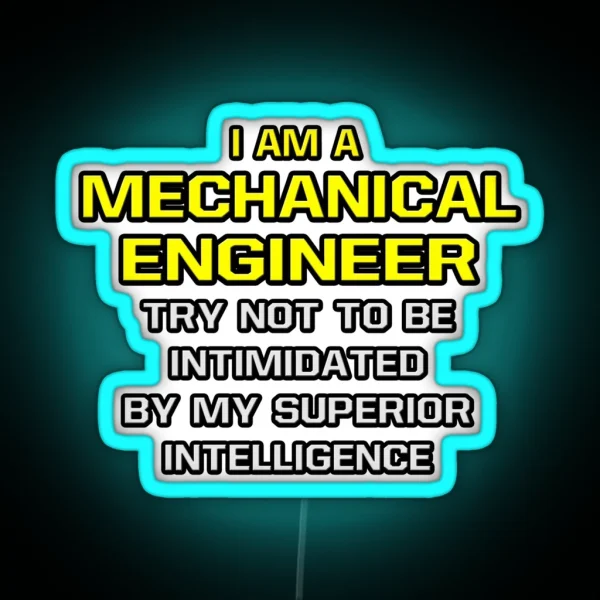 Mechanical Engineer Superior Intelligence RGB Neon Sign