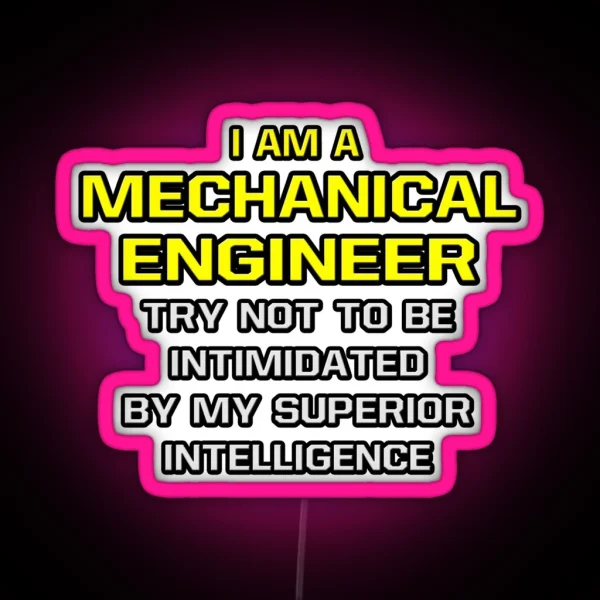 Mechanical Engineer Superior Intelligence RGB Neon Sign