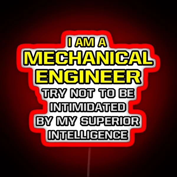 Mechanical Engineer Superior Intelligence RGB Neon Sign