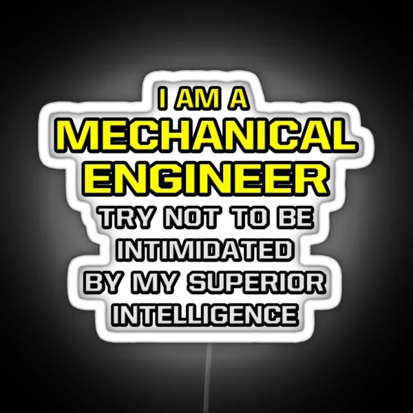 Mechanical Engineer Superior Intelligence RGB Neon Sign