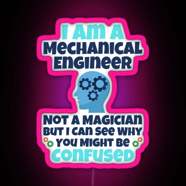 Mechanical Engineering Funny Quotes RGB Neon Sign