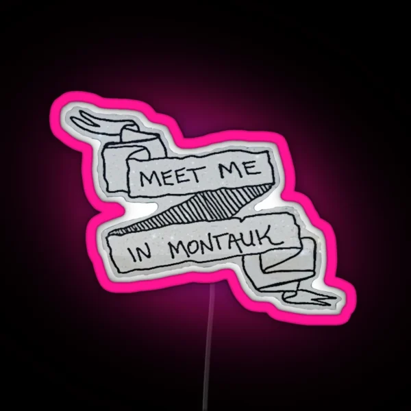 Meet Me In Montauk RGB Neon Sign