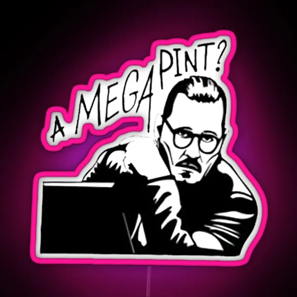 Mega Pint A Mega Pint A Mega Pint RGB Neon Sign