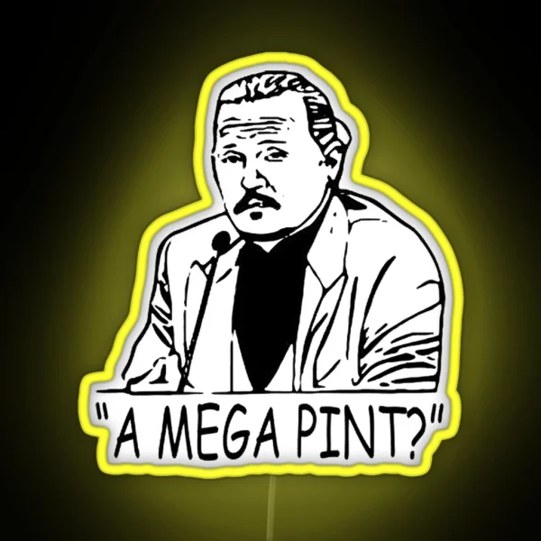 Mega Pint A Mega Pint A Mega Pint RGB Neon Sign