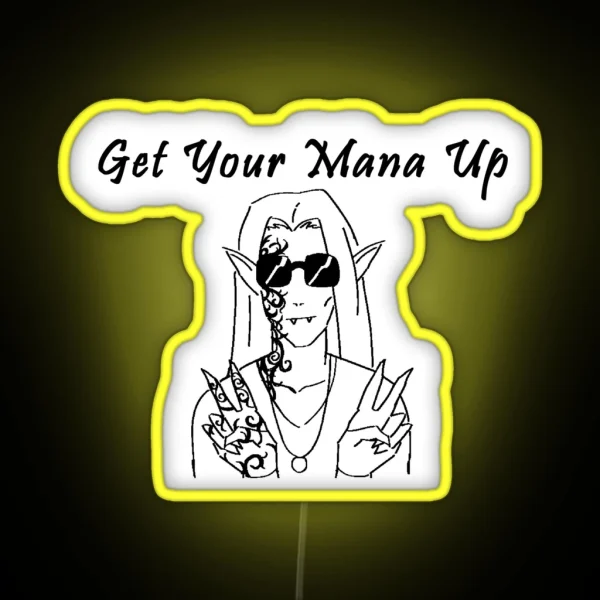 Memnoch Says Get Your Mana Up RGB Neon Sign