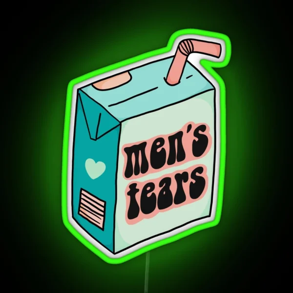 Men S Tears Feminist Juice Box RGB Neon Sign