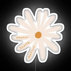 Mental Health Matters Flower RGB Neon Sign