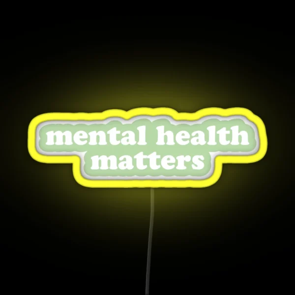 Mental Health Matters Pastel Green RGB Neon Sign