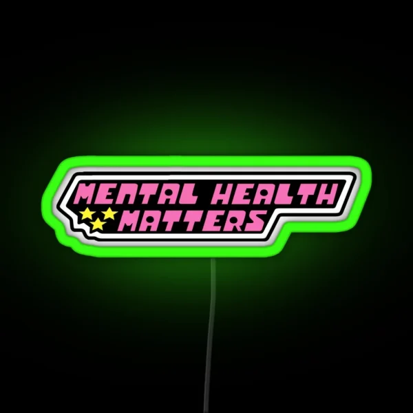 MENTAL HEALTH MATTERS POWER PUFF GIRLS RGB Neon Sign