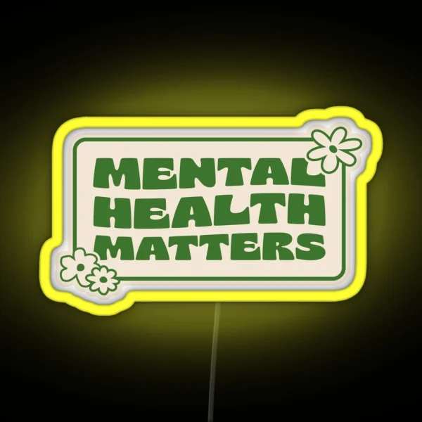 MENTAL HEALTH MATTERS RGB Neon Sign