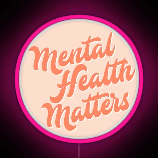 Mental Health Matters RGB Neon Sign
