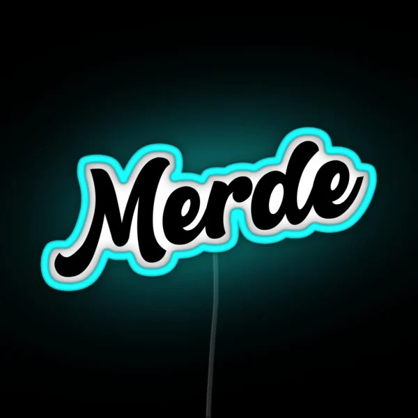 Merde RGB Neon Sign