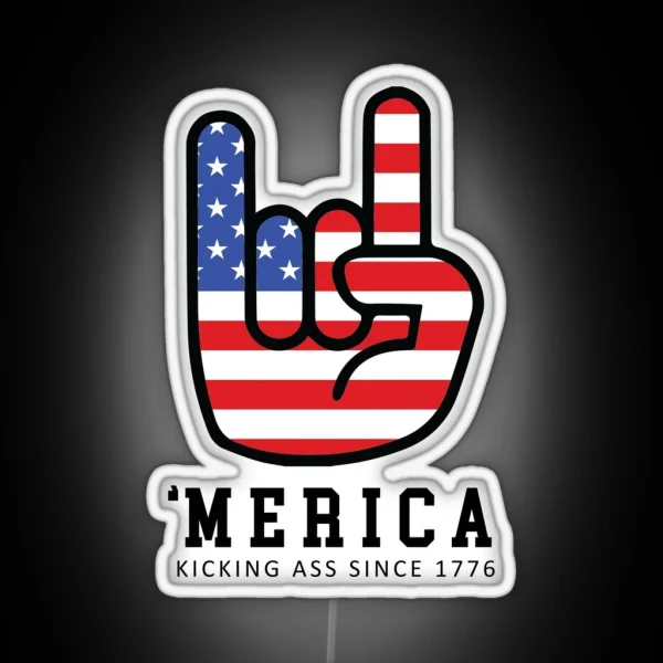 Merica Kicking Ass Since 1776 RGB Neon Sign