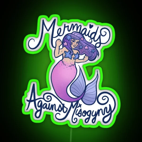 Mermaids Against Misogyny RGB Neon Sign