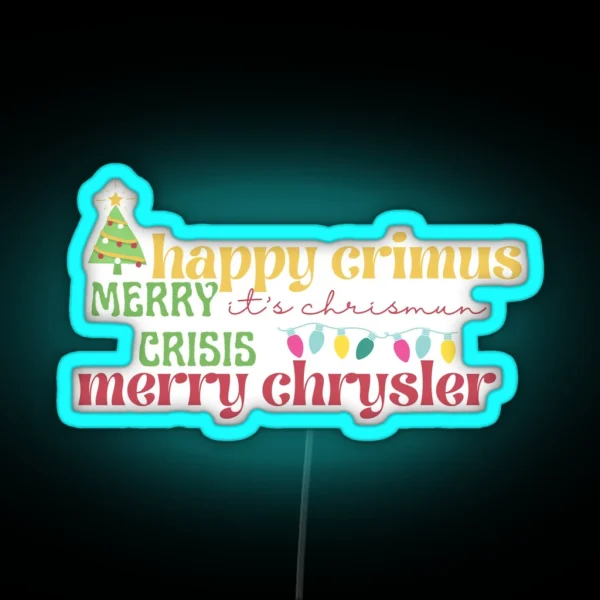 Merry Chrysler Vine Meme RGB Neon Sign