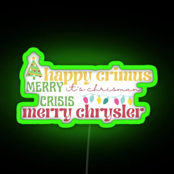 Merry Chrysler Vine Meme RGB Neon Sign