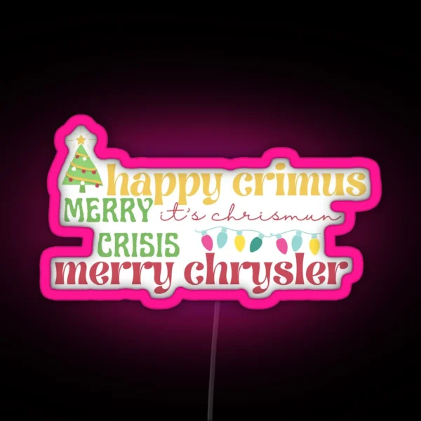 Merry Chrysler Vine Meme RGB Neon Sign