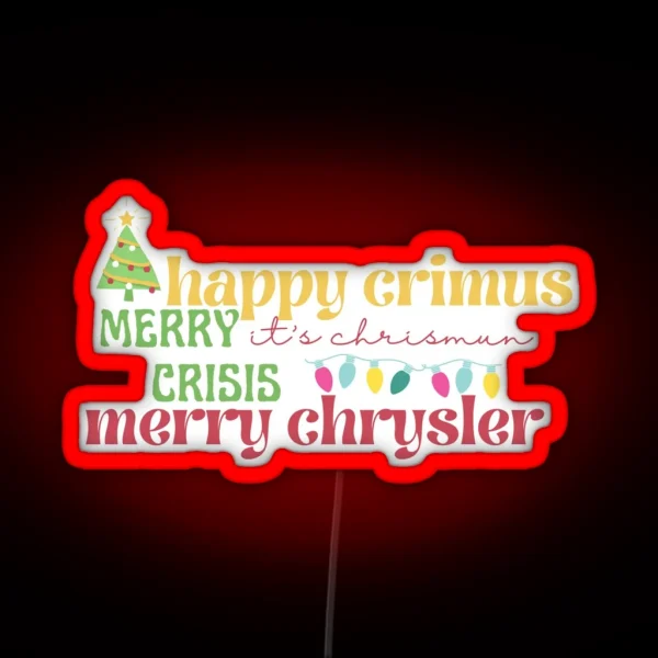 Merry Chrysler Vine Meme RGB Neon Sign