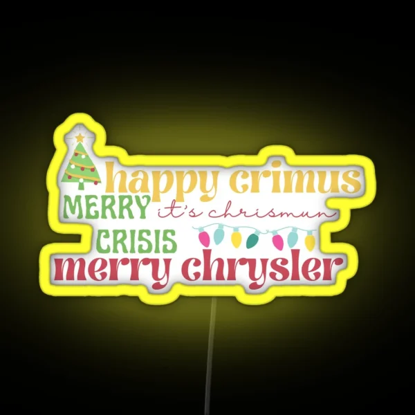 Merry Chrysler Vine Meme RGB Neon Sign