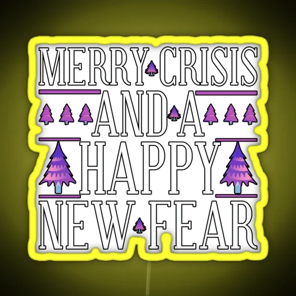Merry Crisis And A Happy New Fear RGB Neon Sign