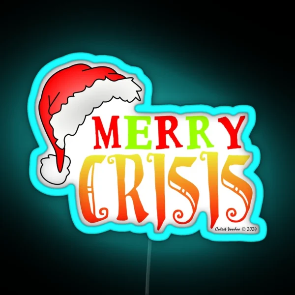 Merry Crisis Christmas Meme RGB Neon Sign
