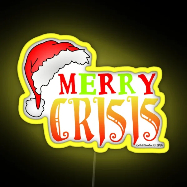 Merry Crisis Christmas Meme RGB Neon Sign