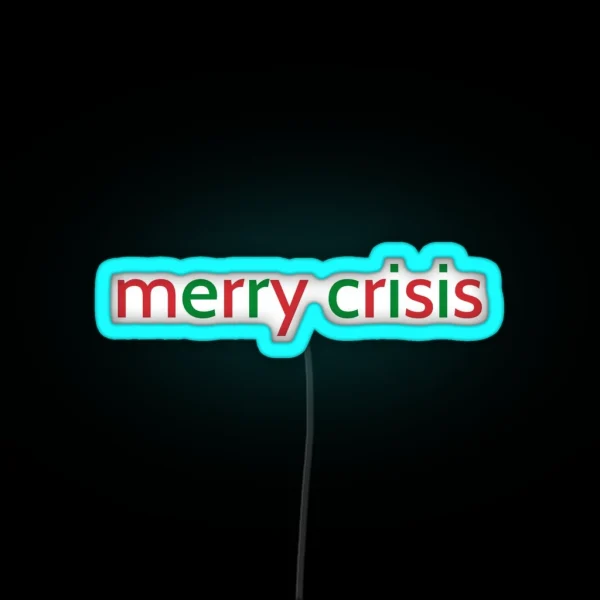 Merry Crisis Led RGB Neon Sign