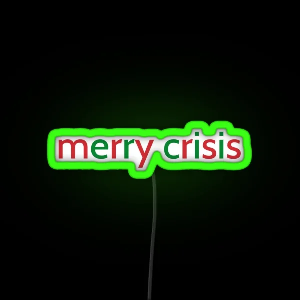 Merry Crisis Led RGB Neon Sign