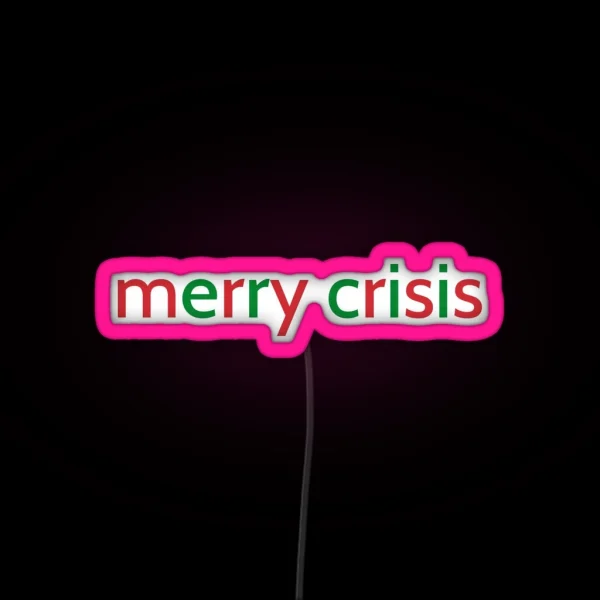 Merry Crisis Led RGB Neon Sign