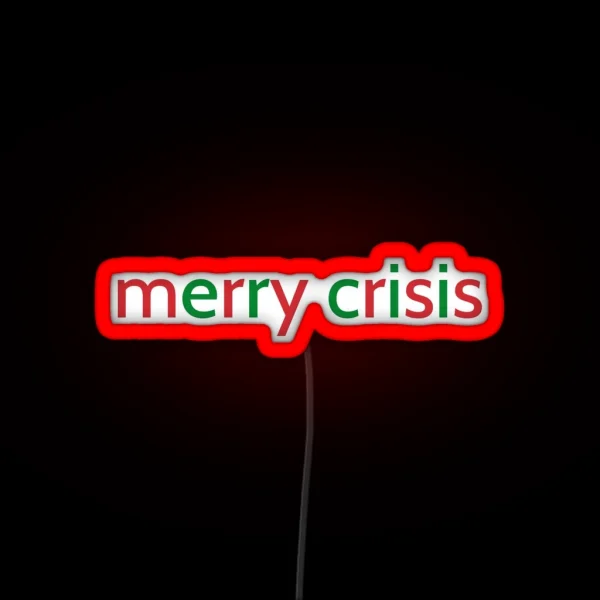 Merry Crisis Led RGB Neon Sign