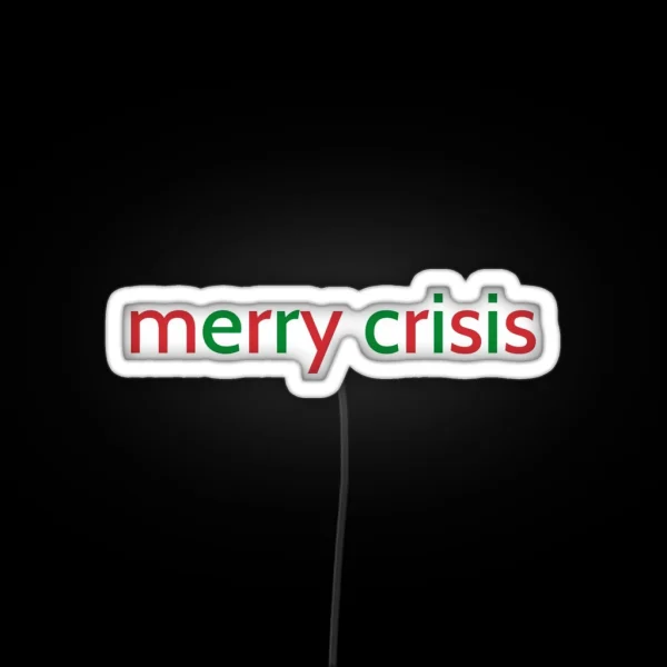 Merry Crisis Led RGB Neon Sign