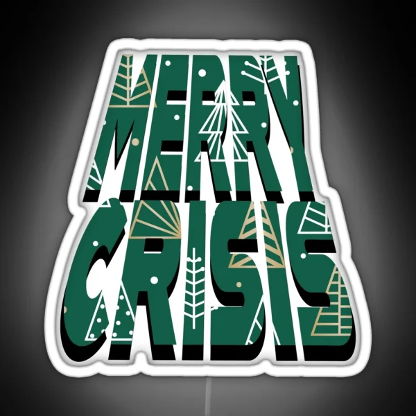 Merry Crisis RGB Neon Sign