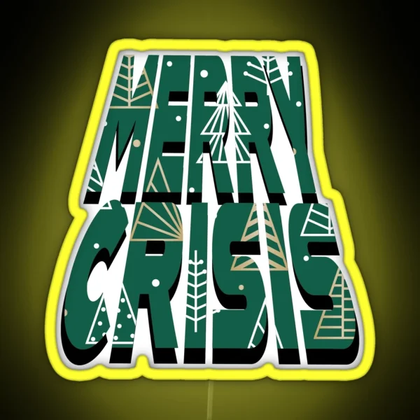 Merry Crisis RGB Neon Sign