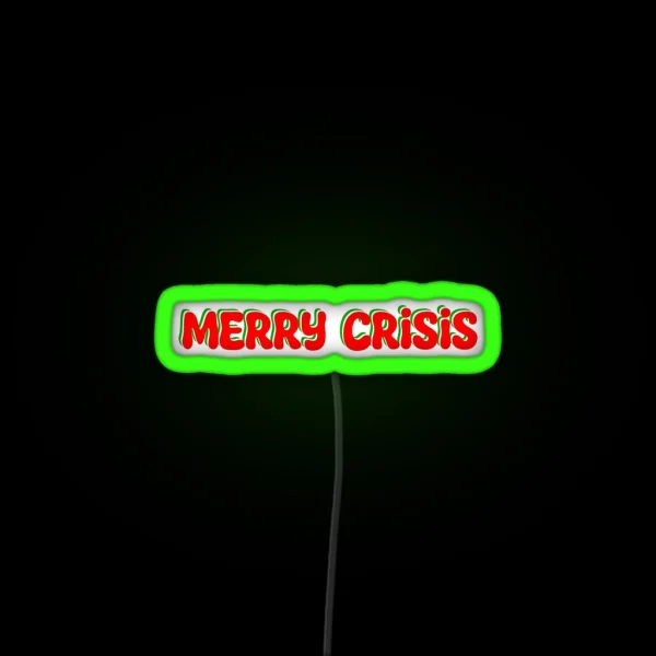 Merry Crisis RGB Neon Sign