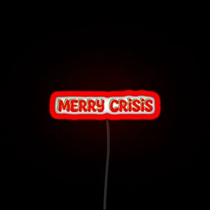 Merry Crisis RGB Neon Sign