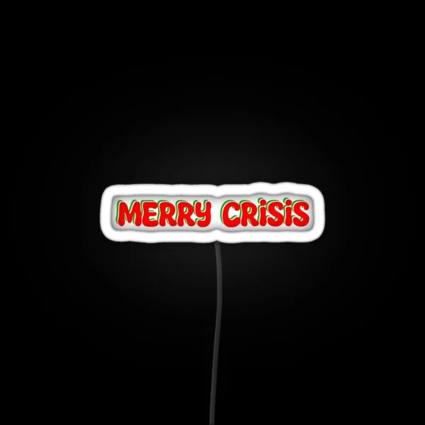 Merry Crisis RGB Neon Sign