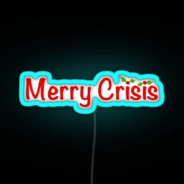 Merry Crisis RGB Neon Sign