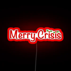 Merry Crisis RGB Neon Sign