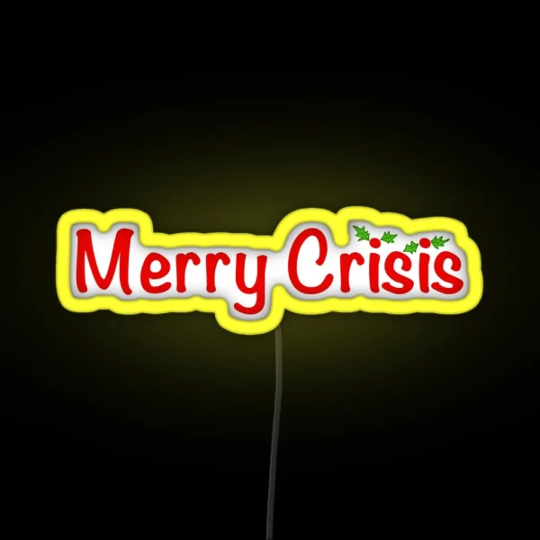 Merry Crisis RGB Neon Sign