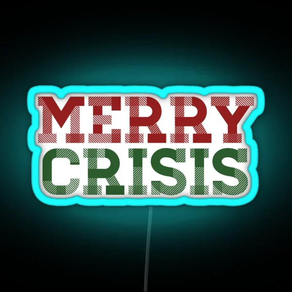 Merry Crisis RGB Neon Sign